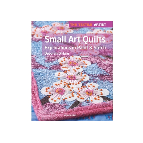 Raamat `The Textile Artist: Small Art Quilts`