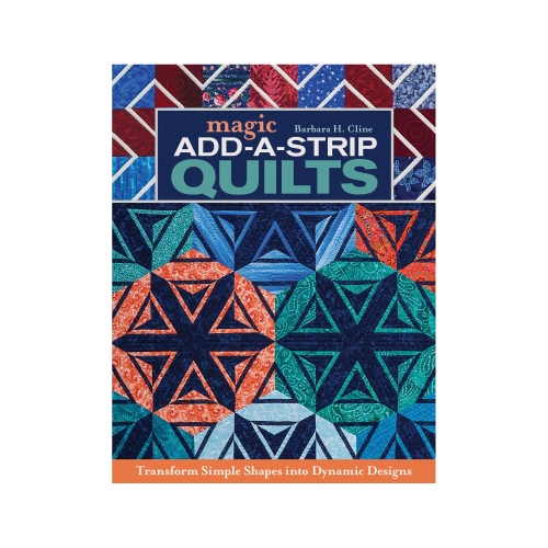 Raamat "Magic Add-a-Strip Quilts"