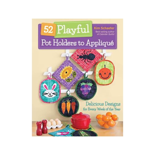 Raamat "52 Playful Pot Holders to Appliqué"