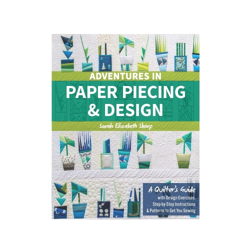 Raamat "Adventures in Paper Piecing &amp; Design"