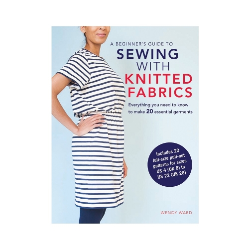 Raamat "A Beginner's Guide to Sewing with Knitted Fabrics"