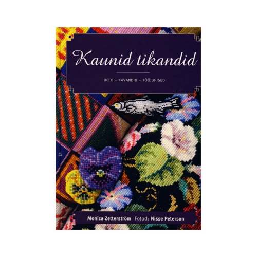 Raamat "Kauneid Tikandeid" Ideed, kavandid, tööjuhised.