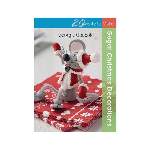 Raamat "Twenty to Make: Sugar Christmas Decorations"