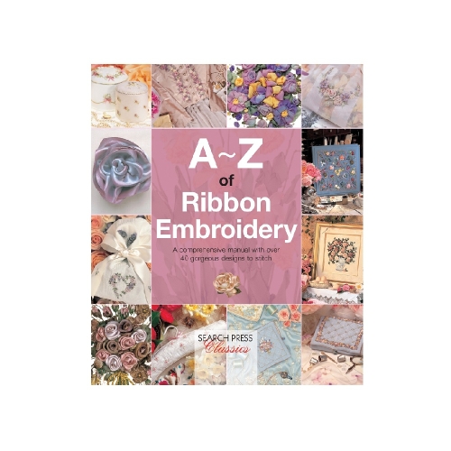 Raamat "A-Z of Ribbon Embroidery"