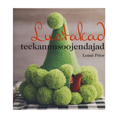 Raamat "Lustakad teekannusoojendajad"