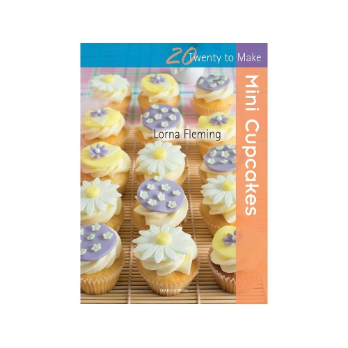 Raamat "Twenty to Make: Mini Cupcakes"