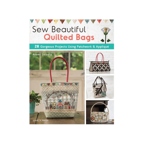 Raamat "Sew Beautiful Quilted Bags"