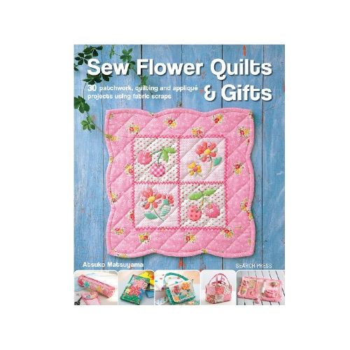 Raamat "Sew Flower Quilts &amp; Gifts"