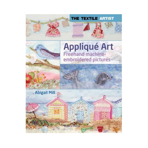 Raamat "The Textile Artist: Appliqué Art"
