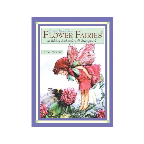 Raamat "Cicely Mary Barker's Flower Fairies in Ribbon Embroidery &amp; Stumpwork"