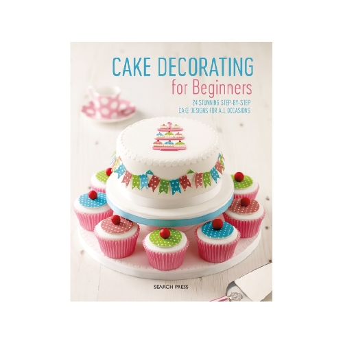 Raamat "Cake Decorating for Beginners"