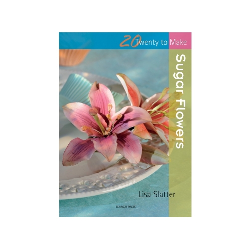 Raamat "Twenty to Make: Sugar Flowers"